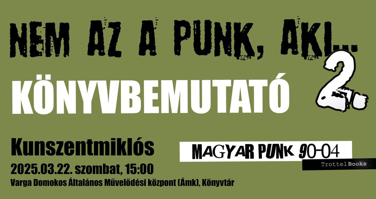 Nem az a punk aki... 2 - k\u00f6nyvbemutat\u00f3, besz\u00e9lget\u00e9s