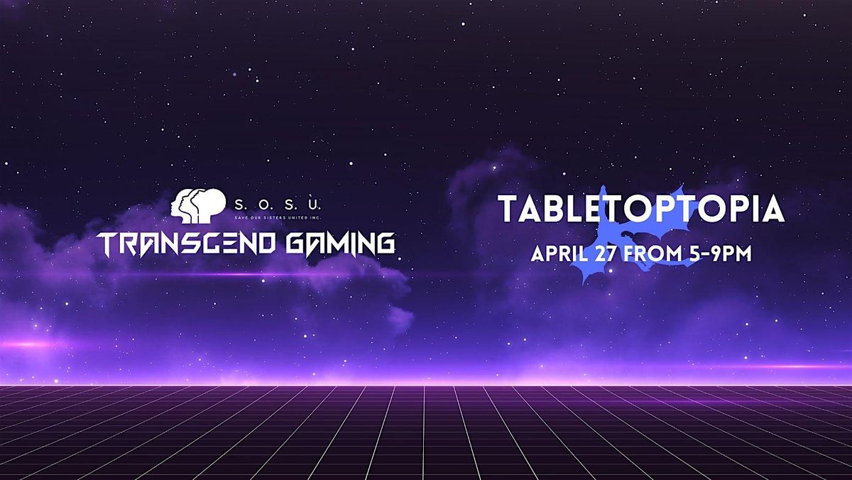 Transcend Gaming Presents Tabletoptopia