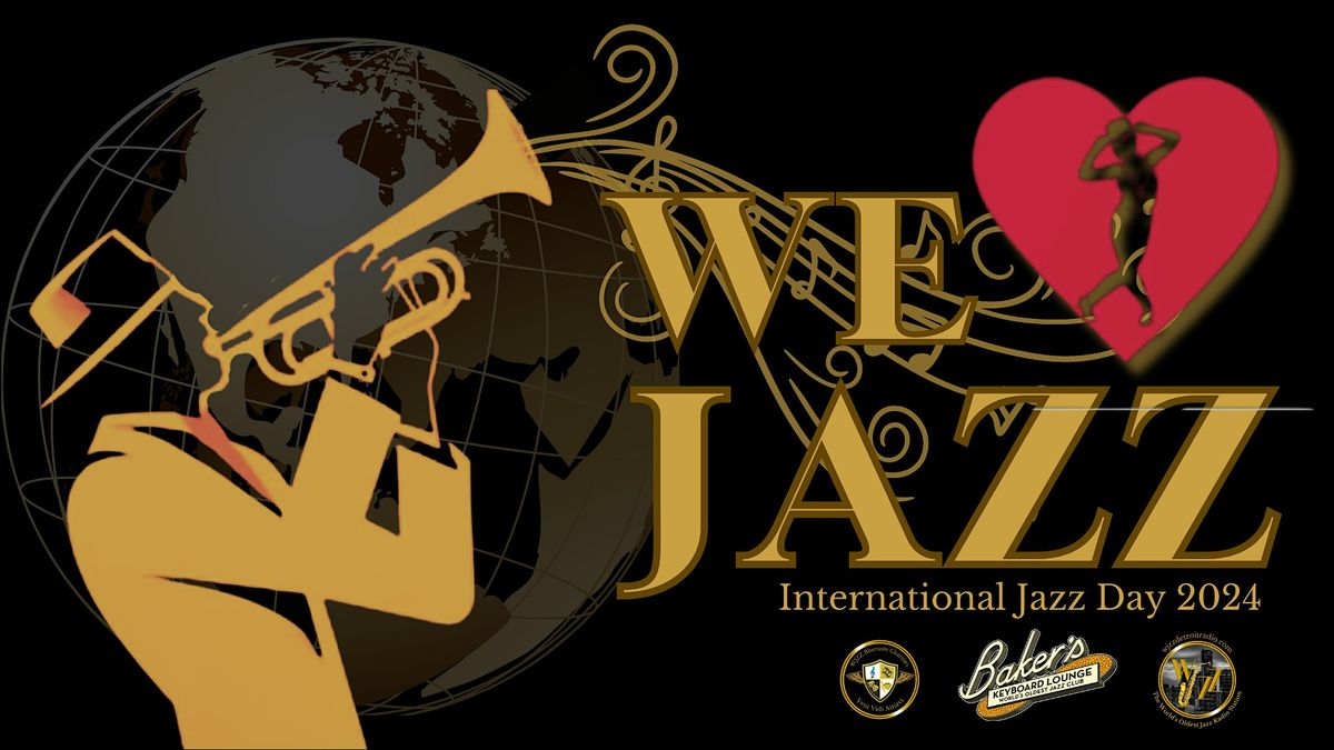 International Jazz Day with WJZZ and Baker's Keyboard Lounge
