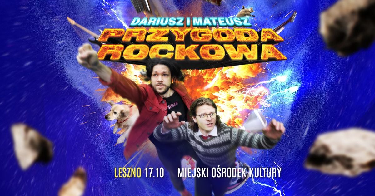 Dariusz i Mateusz: PRZYGODA ROCKOWA, The Bullseyes i BULSJARZ w Lesznie