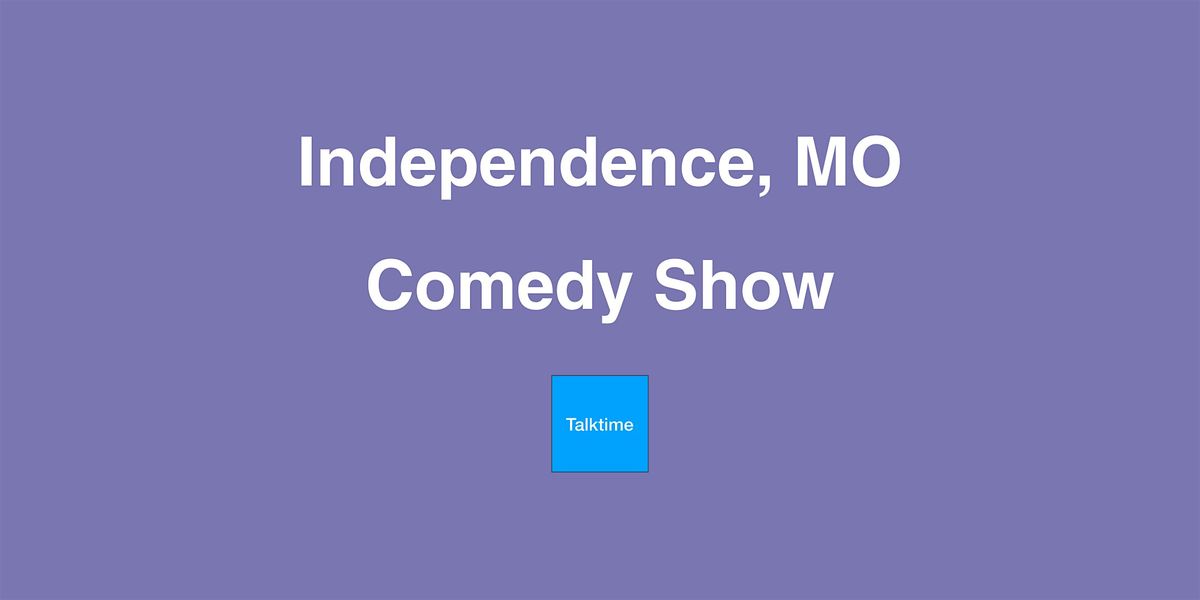 Comedy Show - Independence