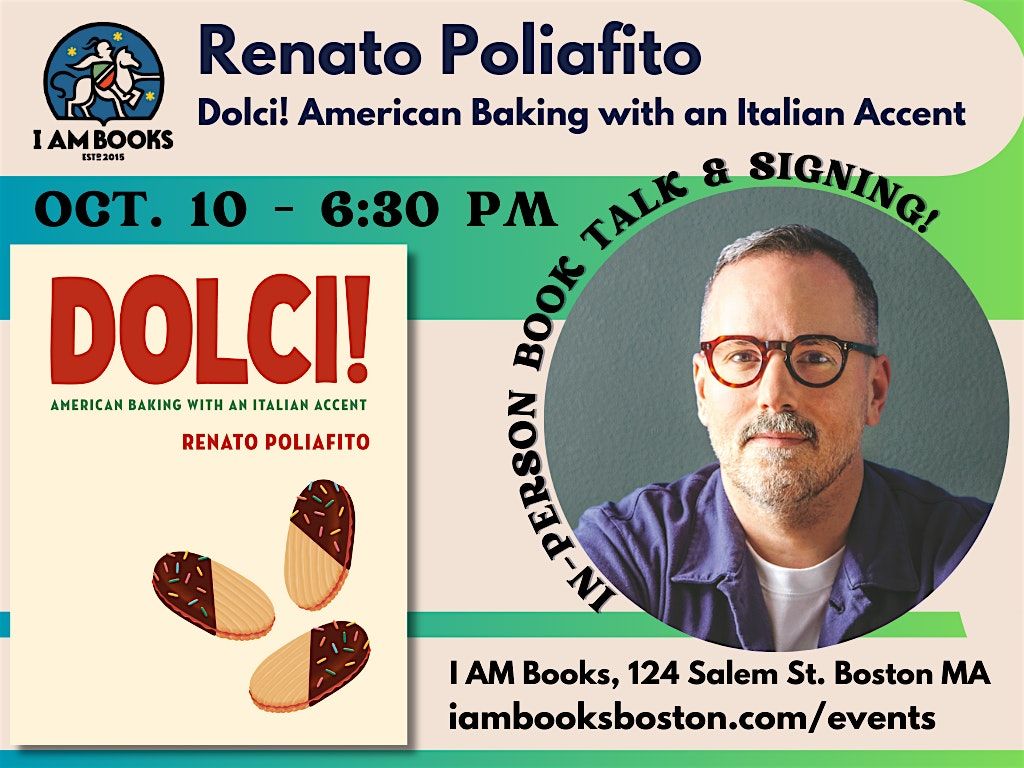 Renato Poliafito presents Dolci! American Baking with an Italian Accent