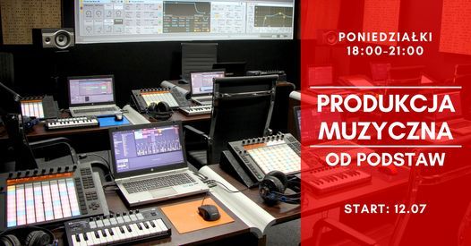 Kurs Produkcja Muzyczna Od Podstaw (stacjonarnie, poniedzia\u0142ki)