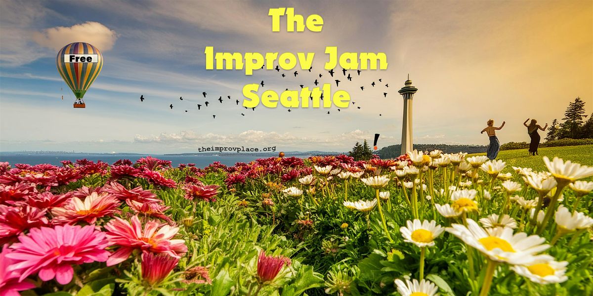 The Improv Jam - Seattle (May 11)