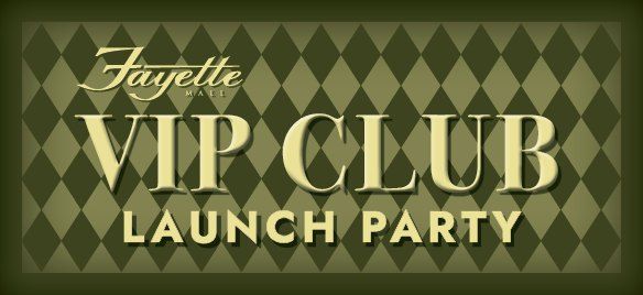 Fayette Mall VIP Club Launch Party