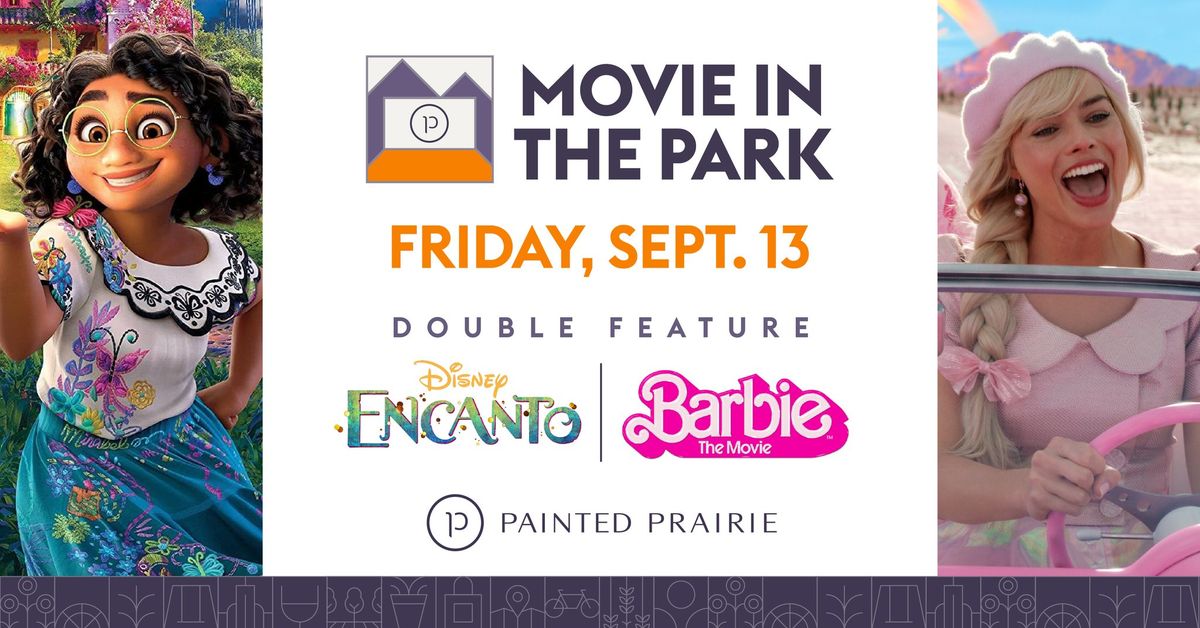 Movie in the Park | Double Feature- Encanto & Barbie | (FREE!)