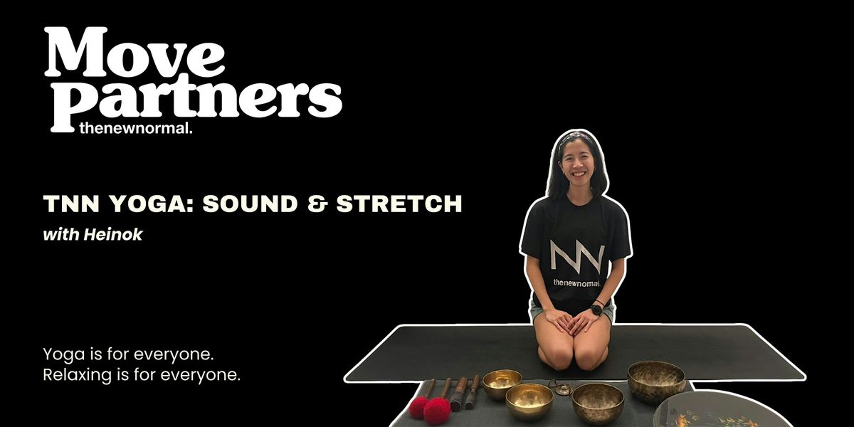 TNN Yoga - Sound & Stretch with Heinok