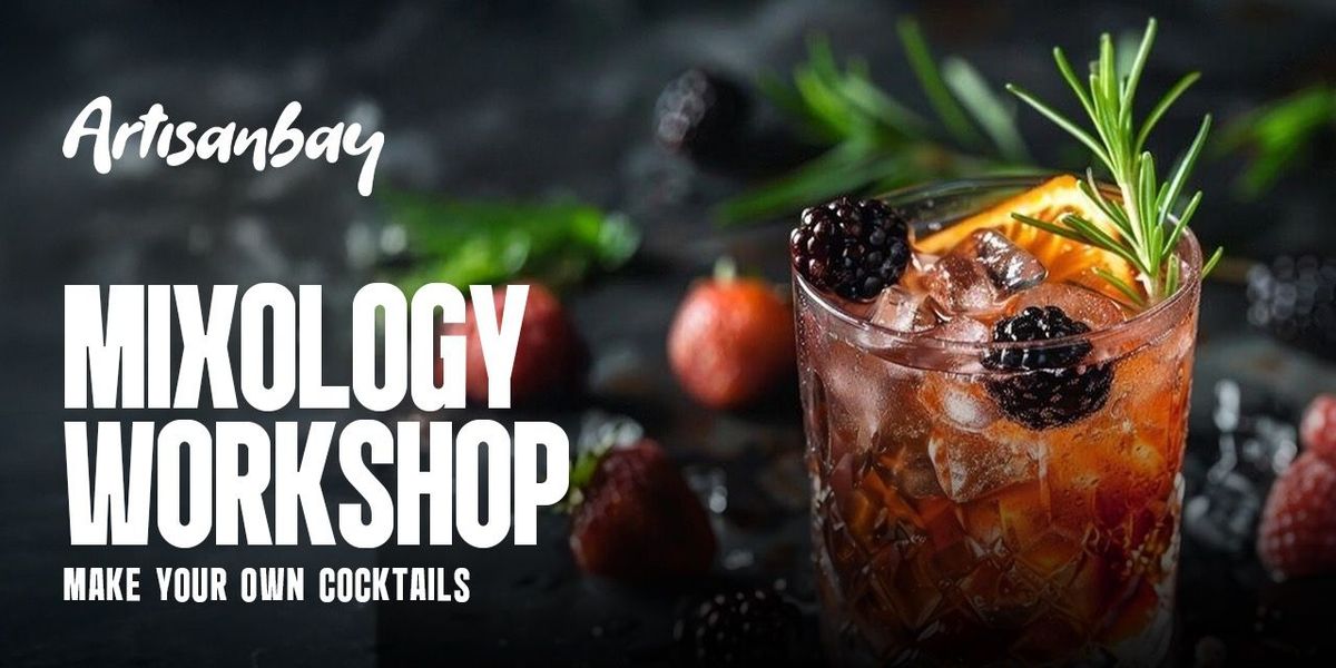 Mixology Workshop at Akan