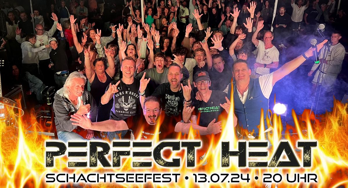 PERFECT HEAT goes Schachtseefest