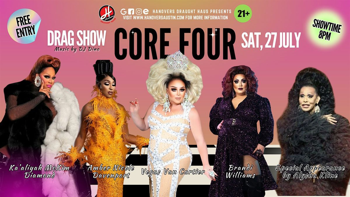 The Core Four Drag Show @ Hanovers Pflugerville