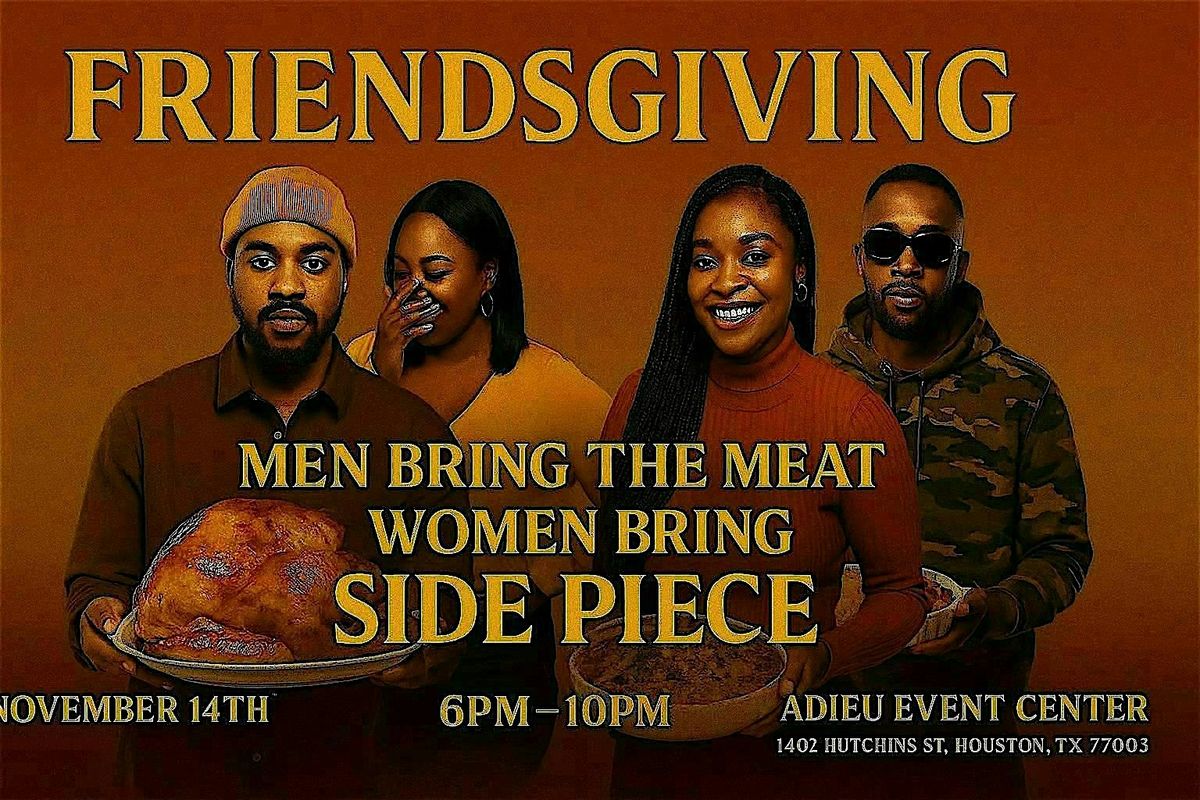 3rd Annuel Friendsgiving