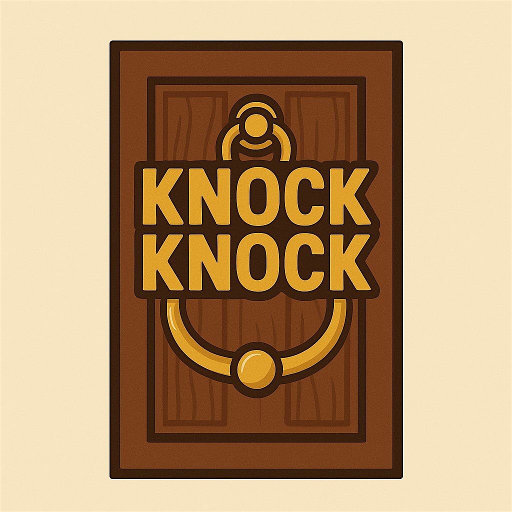 KNOCK KNOCK