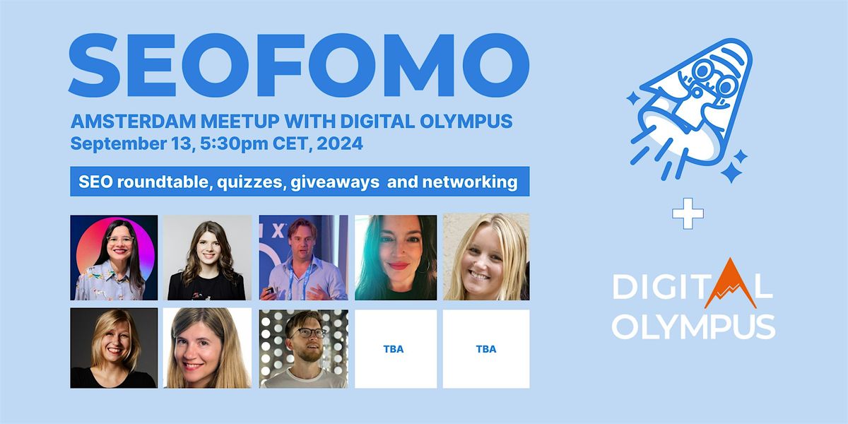 The SEOFOMO Meetup - Amsterdam Edition with Digital Olympus