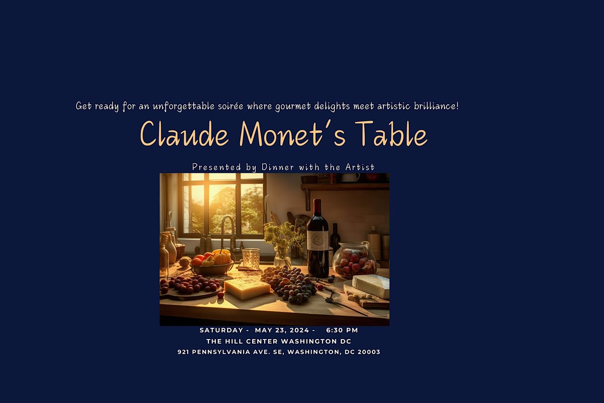Monet's Table, Presented by Dinner with the Artist