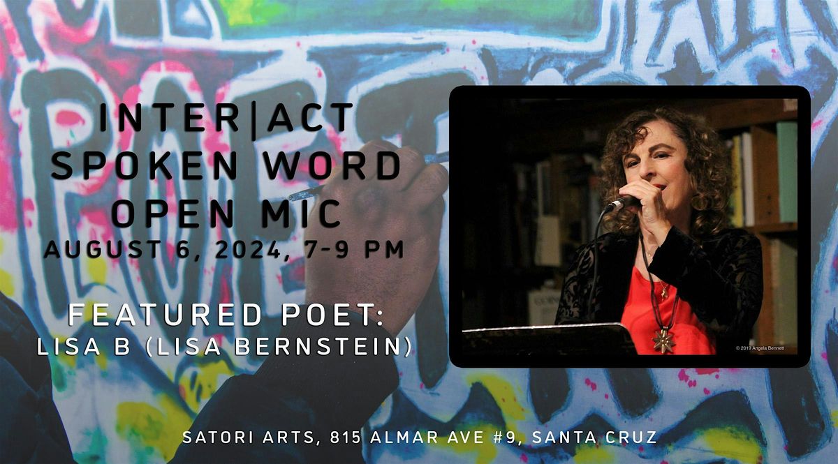 Inter|Act Spoken Word Open Mic with Featured Poet Lisa B (Lisa Bernstein)