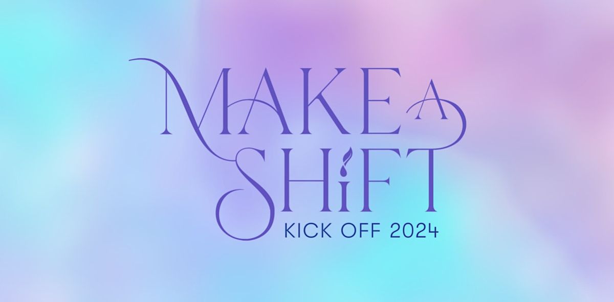 Make a Shift Kick Off Event Barcelona 2024