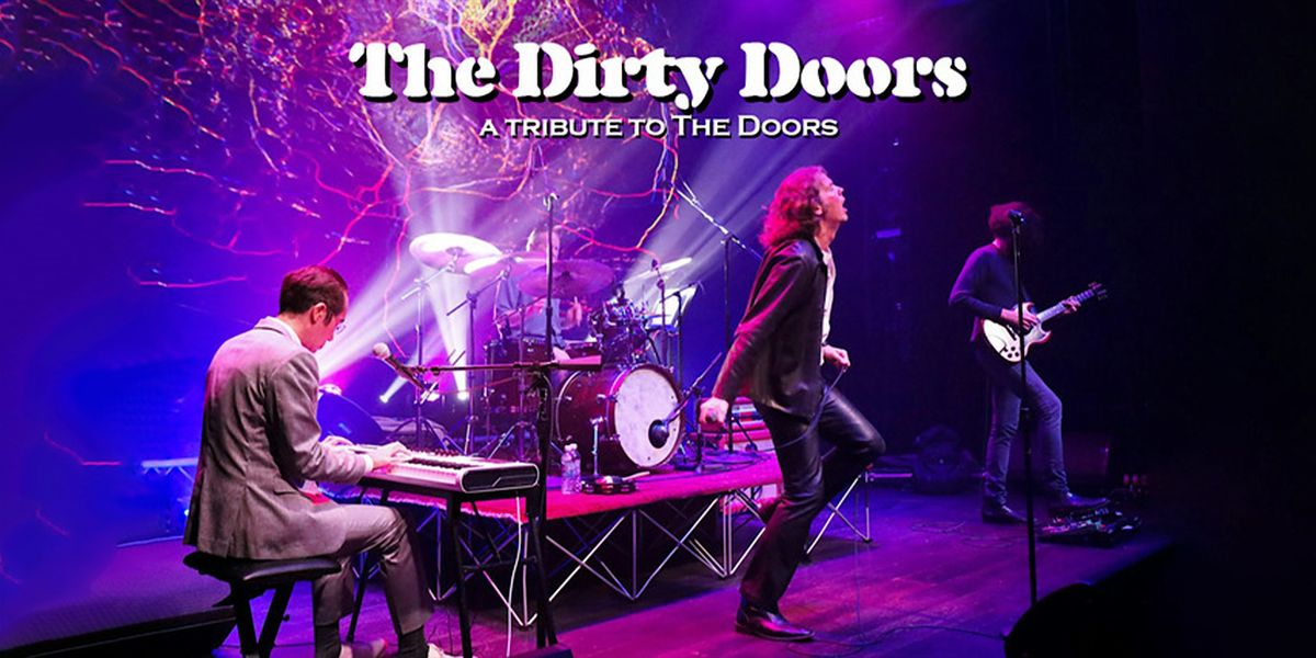 The Dirty Doors: A Tribute to The Doors