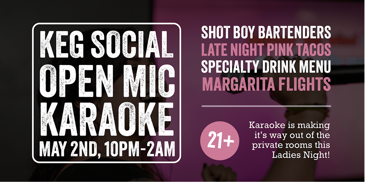 Keg Social Open Mic Karaoke Ladies Night