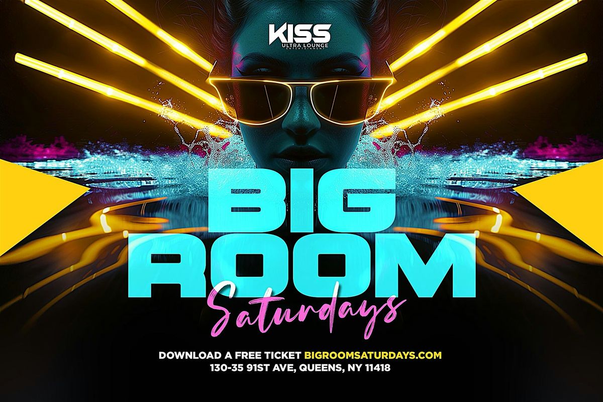 BIG ROOM SATURDAYS AT KISS LOUNGE (REGGAE AND SOCA)