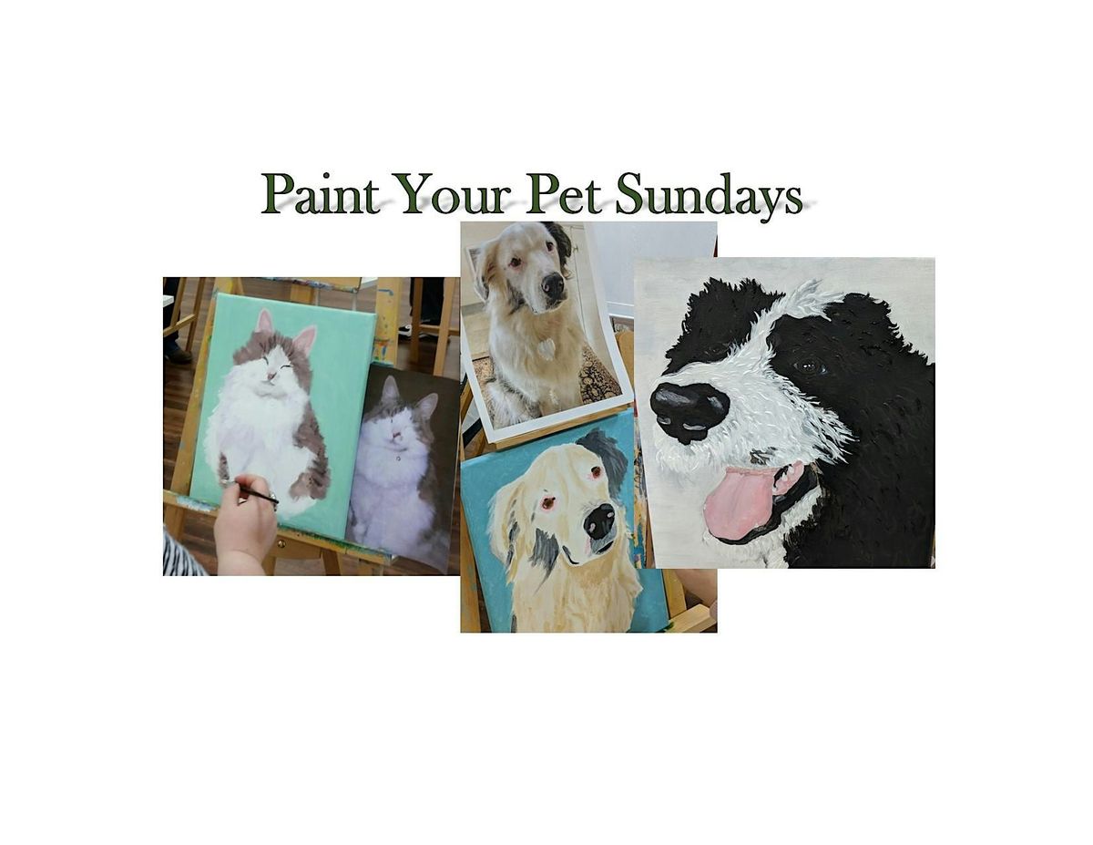 Paint Your Pet Sunday "THE LAST EVENT" JULY 14TH 2024