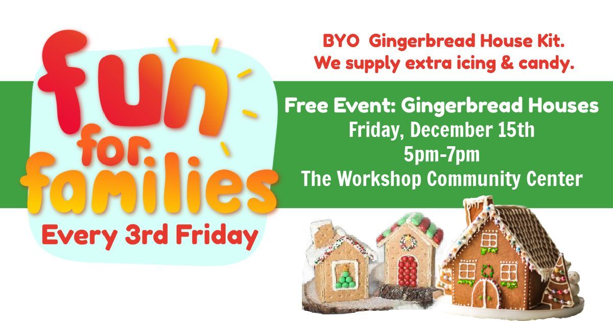 Fun for Families: Gingerbread Houses