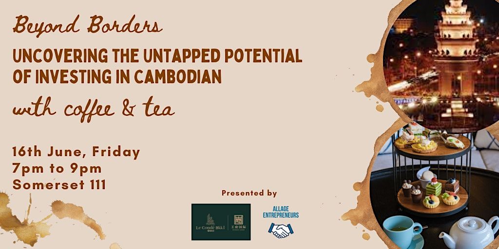 Beyond Borders: Uncovering the Untapped Potential of Investing in Cambodia