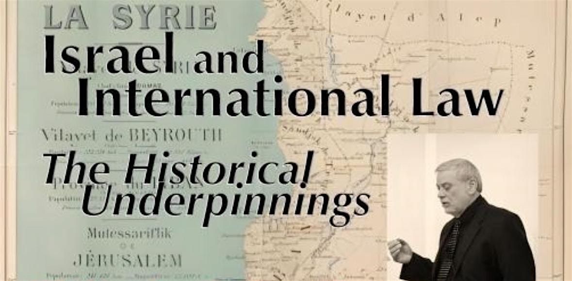 Israel and International Law. The Historical Underpinnings