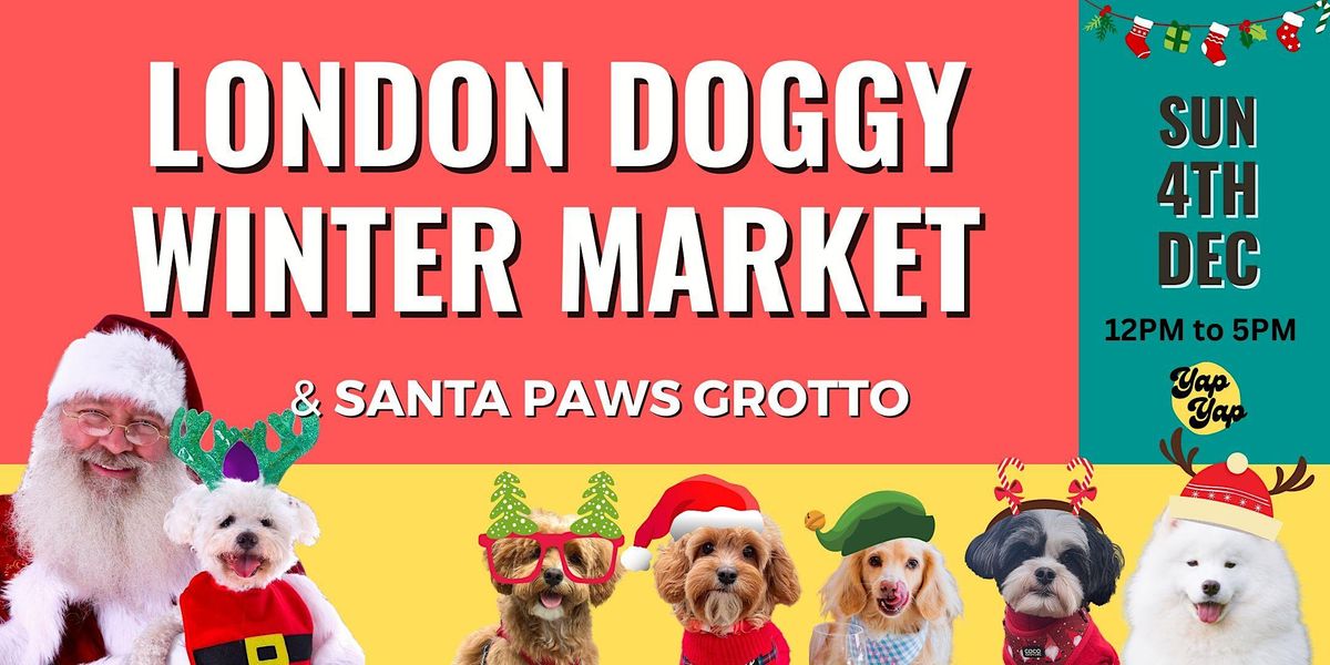 London Doggy Winter Market & Santa Paws