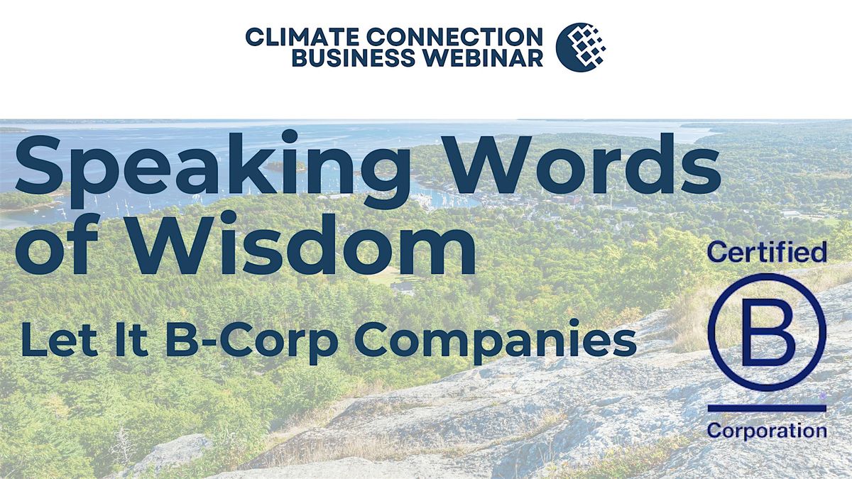 Speaking Words of Wisdom - Let It B-Corp Companies