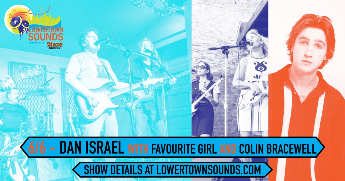 Lowertown Sounds 6\/6 - Dan Israel w\/ Favourite Girl + Colin Bracewell