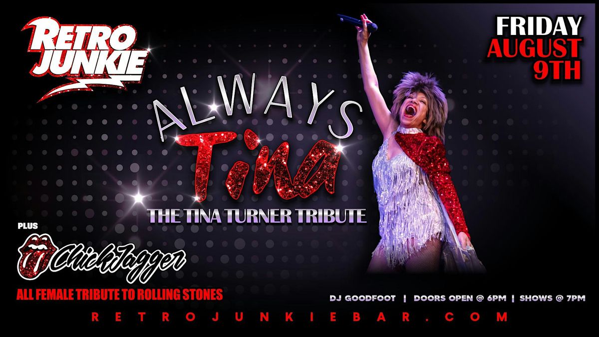 ALWAYS TINA (Tina Turner Tribute) + CHICK JAGGER (Rolling Stones Tribute)