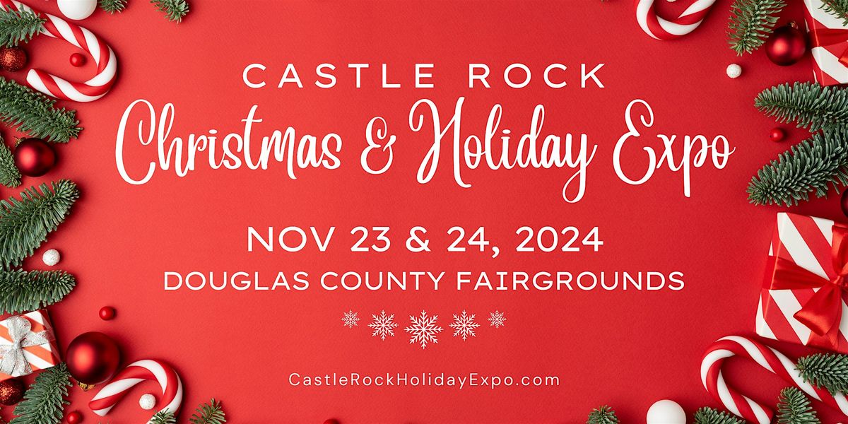 Castle Rock Christmas & Holiday Expo