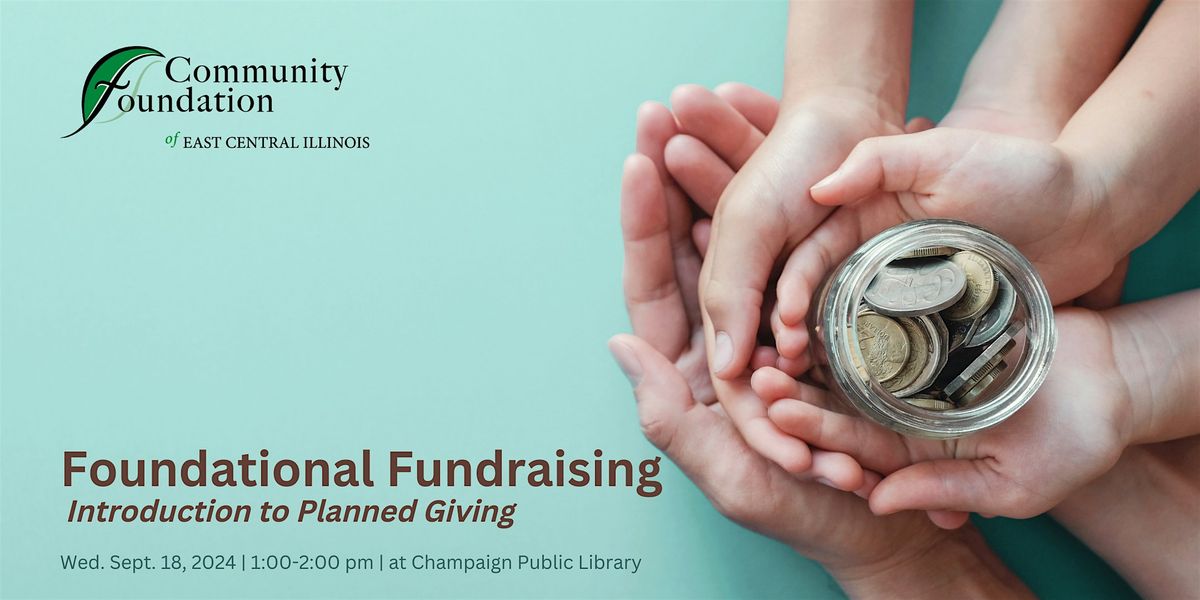 Foundational Fundraising: Introduction to Planned Giving