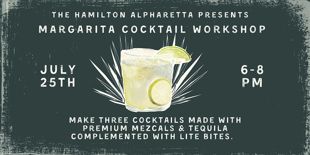 Margarita Cocktail Workshop