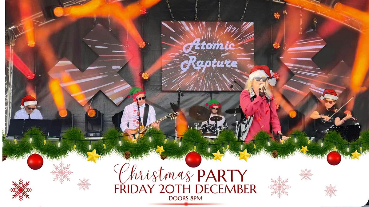 Atomic Rapture & Friends Christmas Party