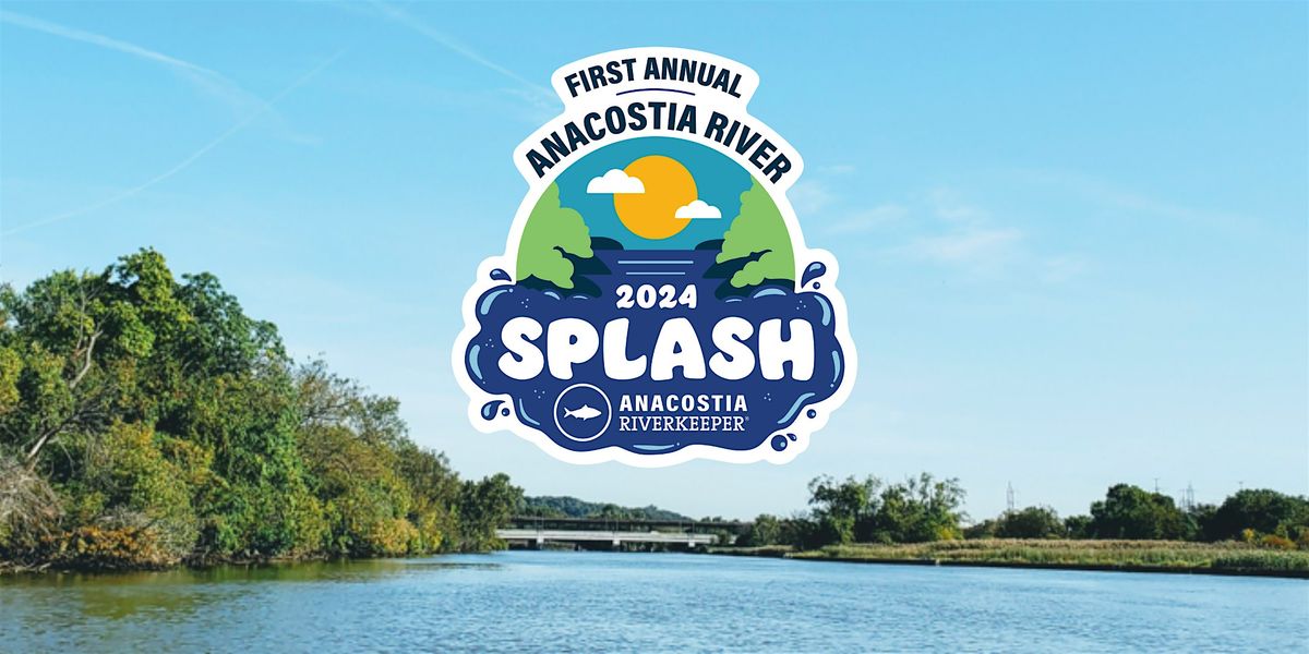 Splash 2024 hosted by Anacostia Riverkeeper