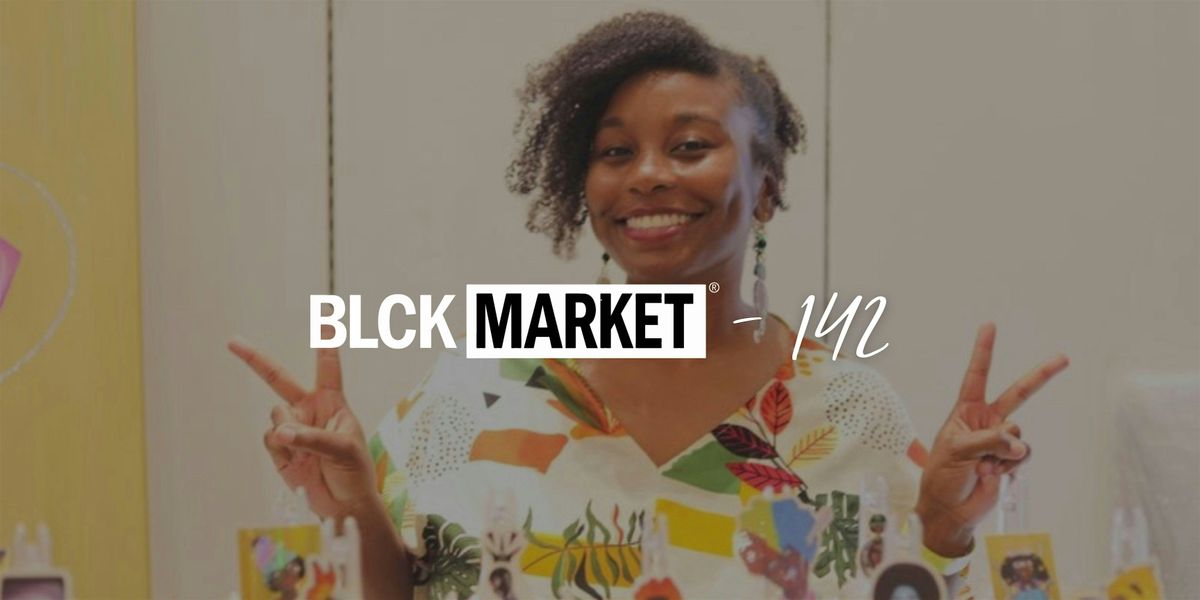 BLCK Market 142