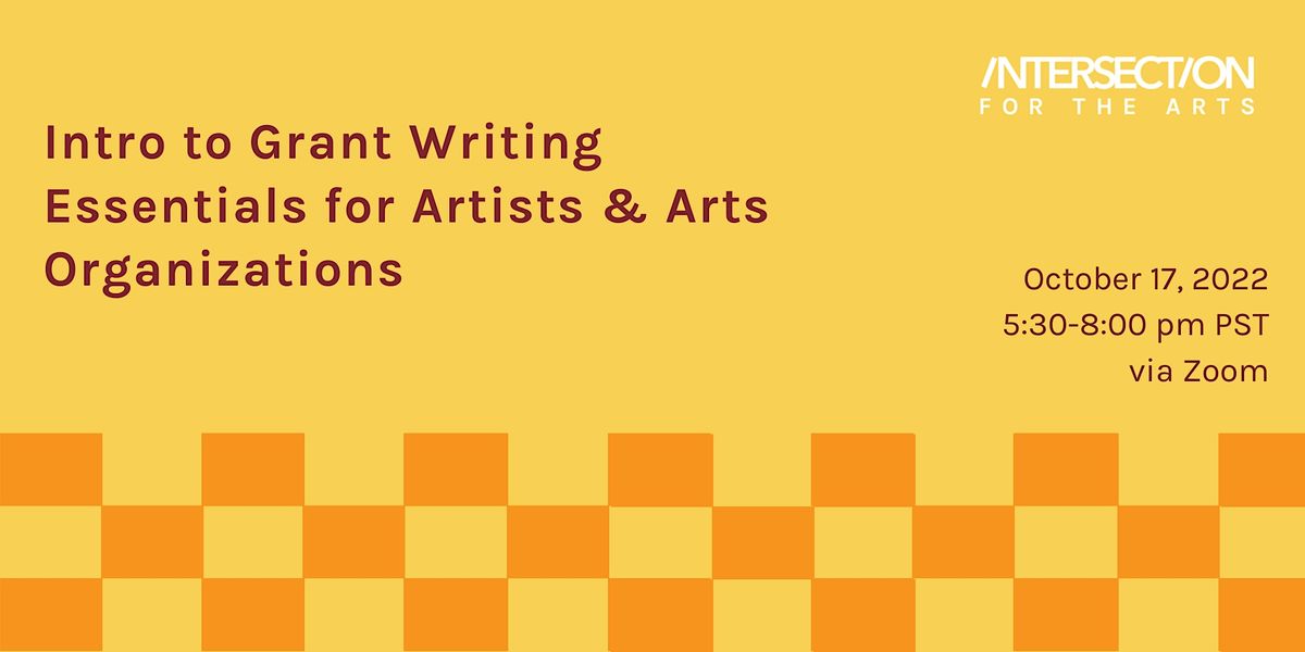 Intro to Grant Writing Essentials for Artists and Arts Organizations