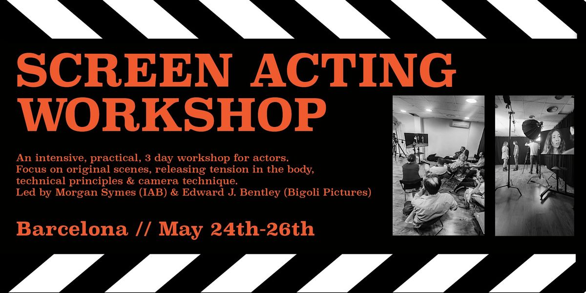 Screen Acting Intensive (3 day studio workshop)