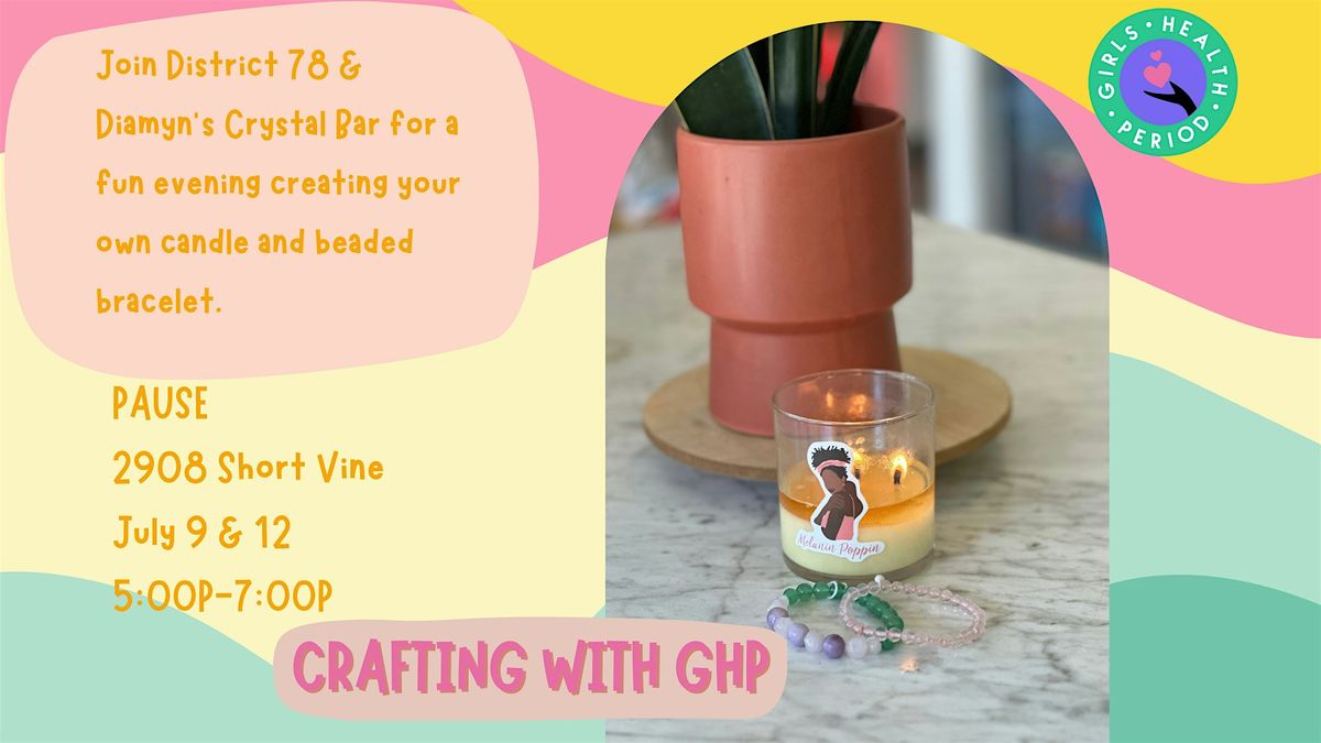 Crafting with GHP: Candle + Bracelet Making Class