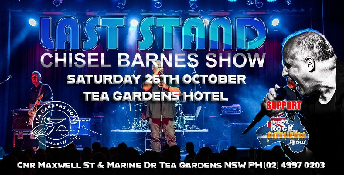 Last Stand - Tea Gardens Hotel 26-10-24