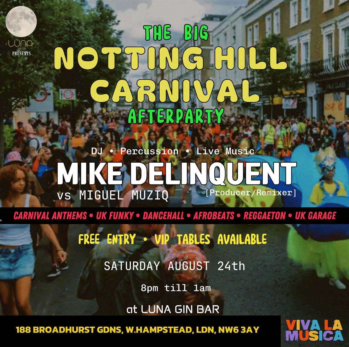 THE BIG NOTTING HILL CARNIVAL AFTER-PARTY  !!!!