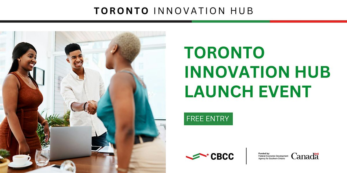 Toronto Innovation Hub Launch