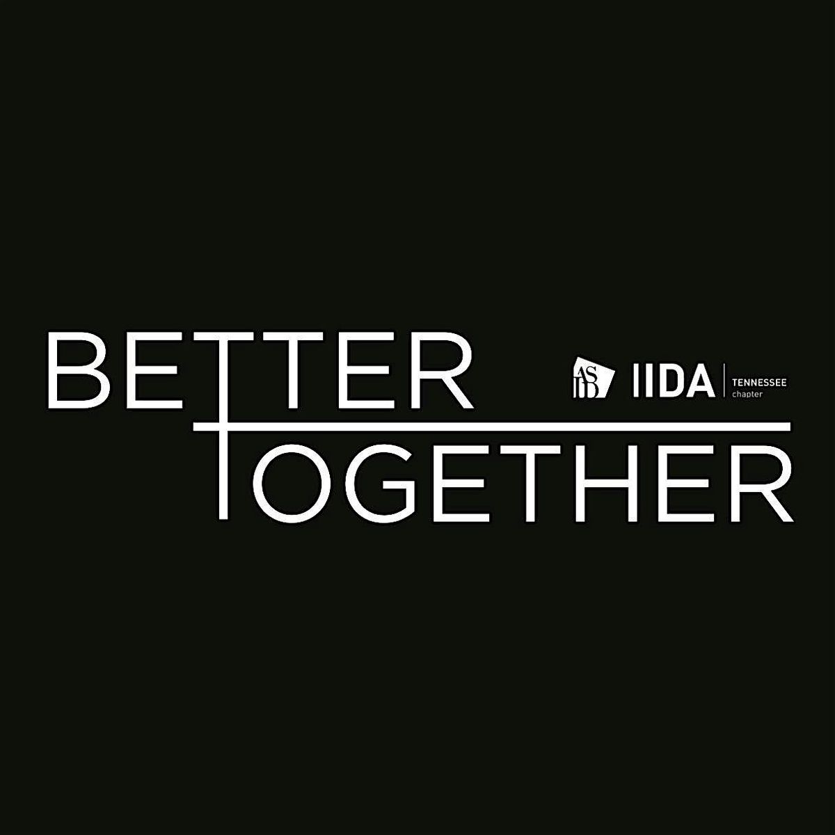 Better Together "Connecting  Design Minds Through Collaboration"