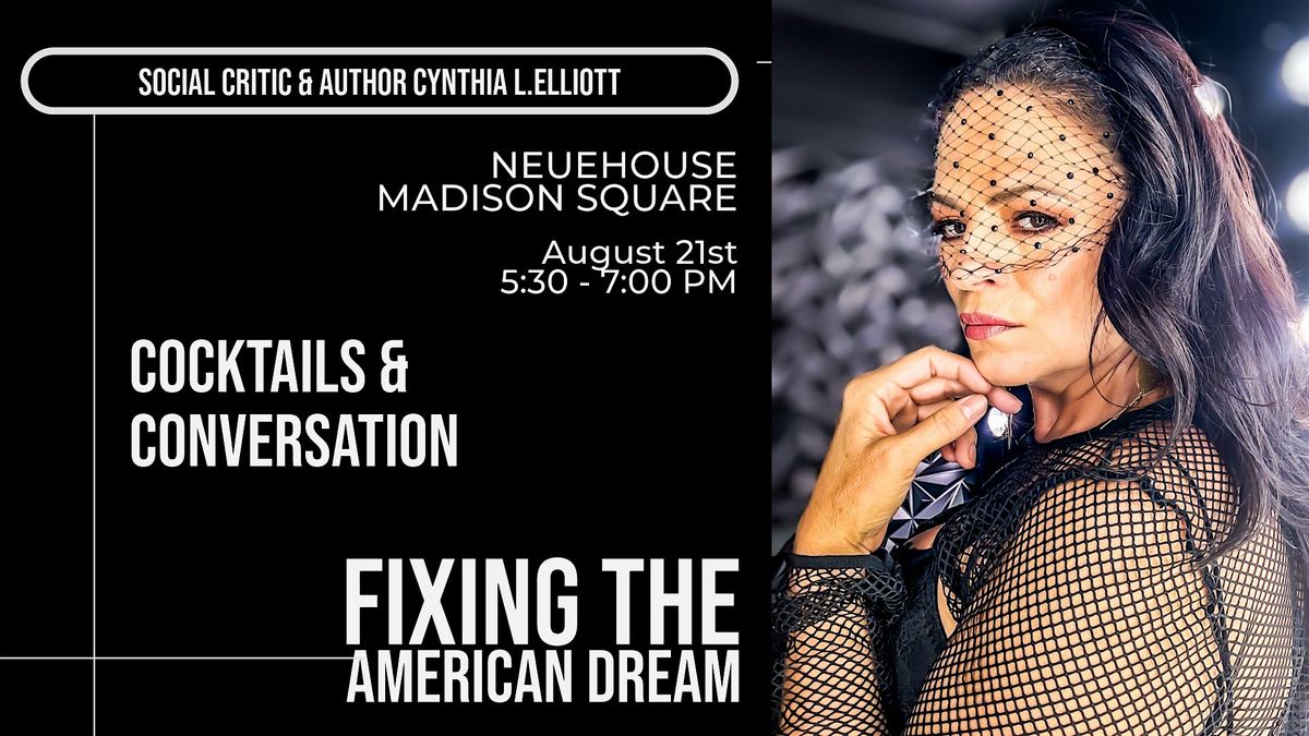 Fixing The American Dream w\/ Social Critic & Author Cynthia Elliott