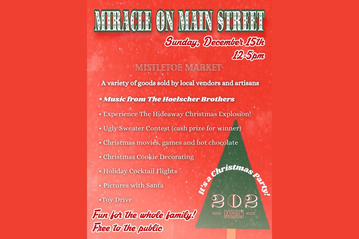 Miracle on Main Street presented by 202 Main