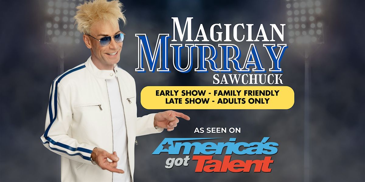 Boca Raton Comedy Magic with Murray SawChuck from America's Got Talent