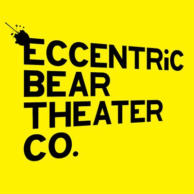 Eccentric Bear Theater Co.