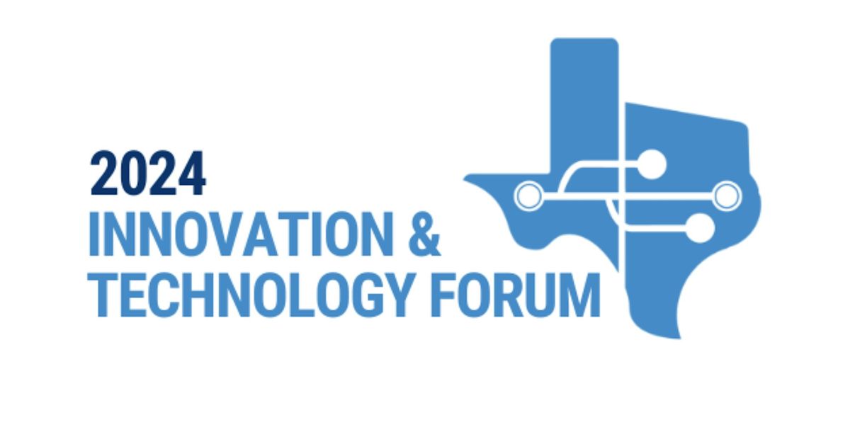 Texas Innovation & Technology Forum