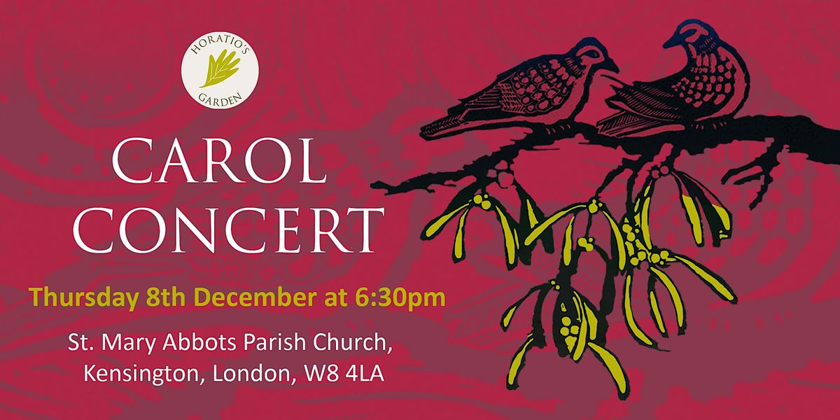 Horatio's Garden Carol Concert at St.Mary Abbots Parish Church